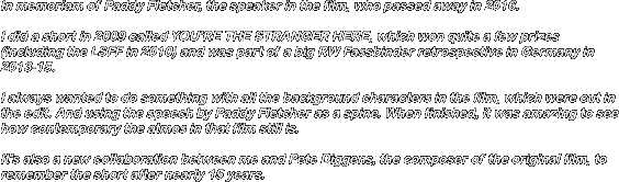 In memoriam of Paddy Fletcher,